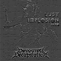 Devoured Decapitation : Lust Implosion